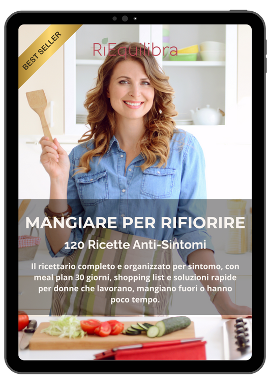 Ricettario per il tuo RESET ORMONALE